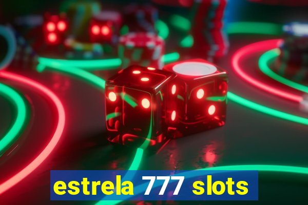 estrela 777 slots